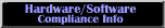 Hardware/Software Compliance Info