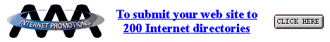 [To Submit Your Web Site to 100 Internet Directories, Click Here]