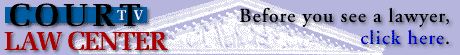 [Court TV Law Center]